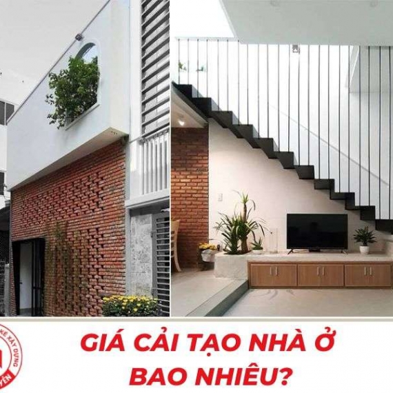 Báo Giá Chi Phí Cải Tạo Nhà Ở Mới Nhất Năm 2024
